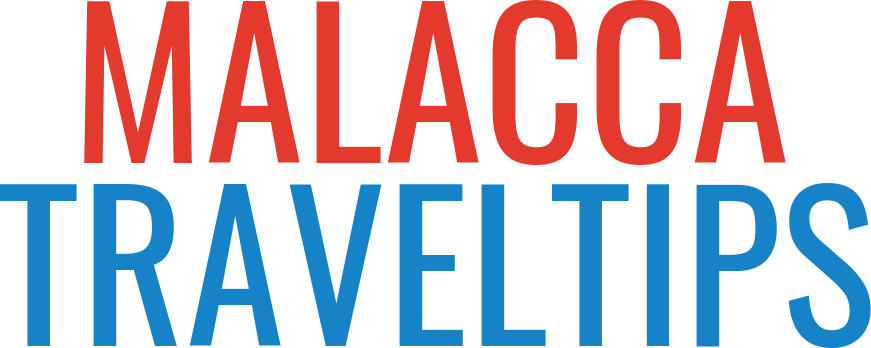 Malacca Travel Tips